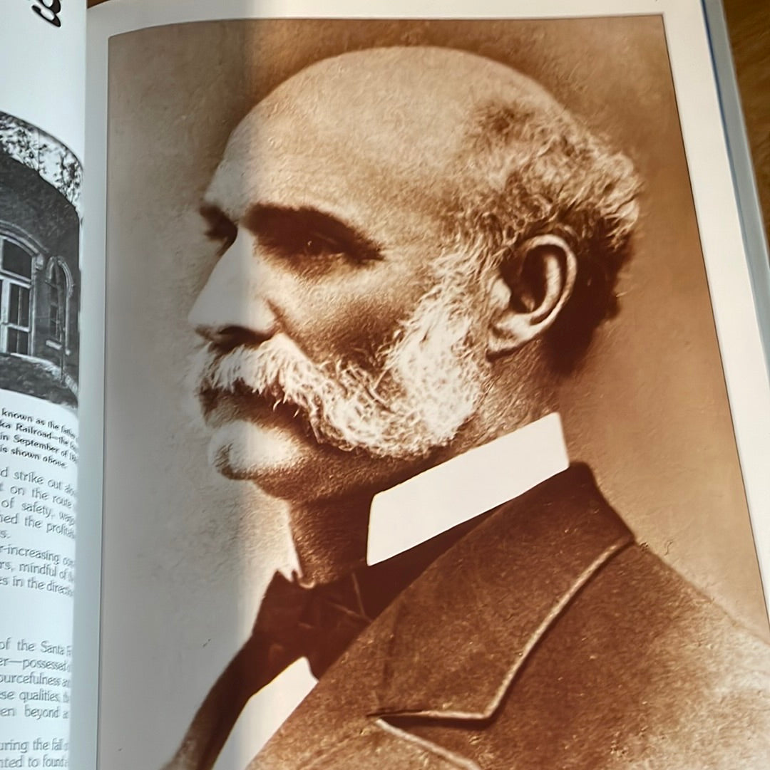 The History Of THe Atchison, Topeka & Santa Fe - Edited by Pamela Berkman