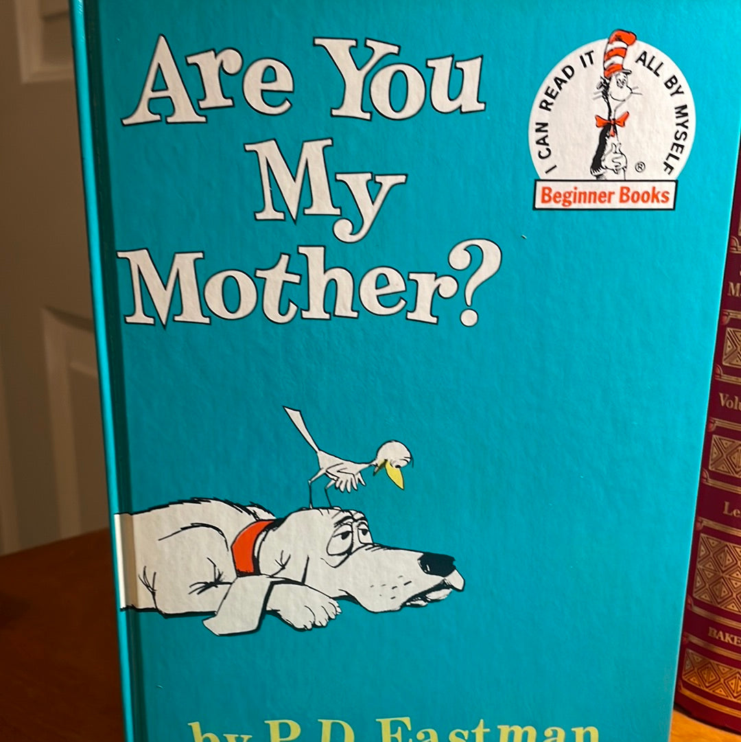 Are You My Mother? - 1960 copyright By P.D. Eastman