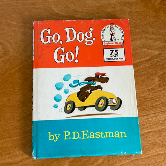 Go, Dog. GO! - 1961 Copyright By P.D. Eastman
