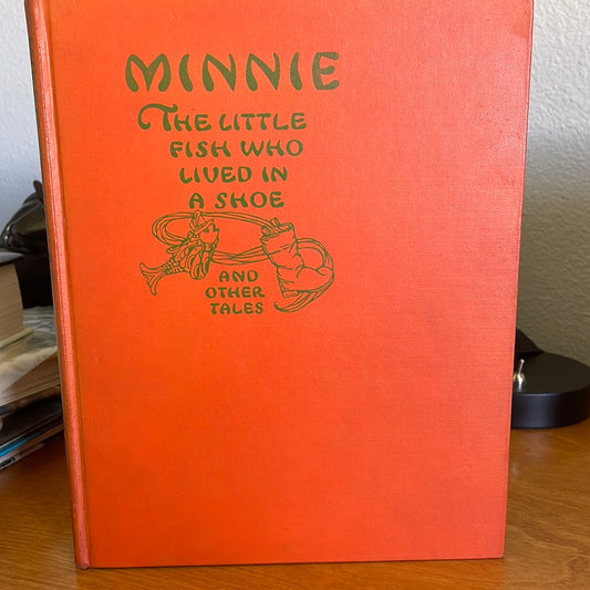 Minnie The Little Fish Who Lived In A Shoe & Other Tales