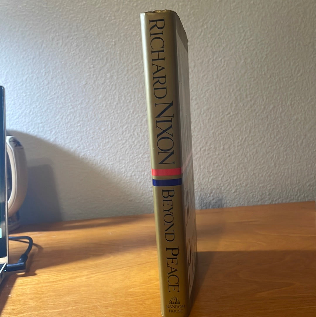 Richard Nixon Beyond Peace - First Edition