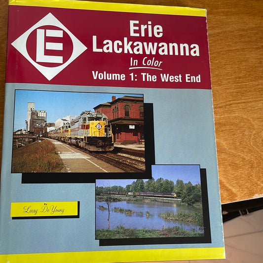 Erie Lackawanna In Color Volume: 1 - By Larry DeYoung