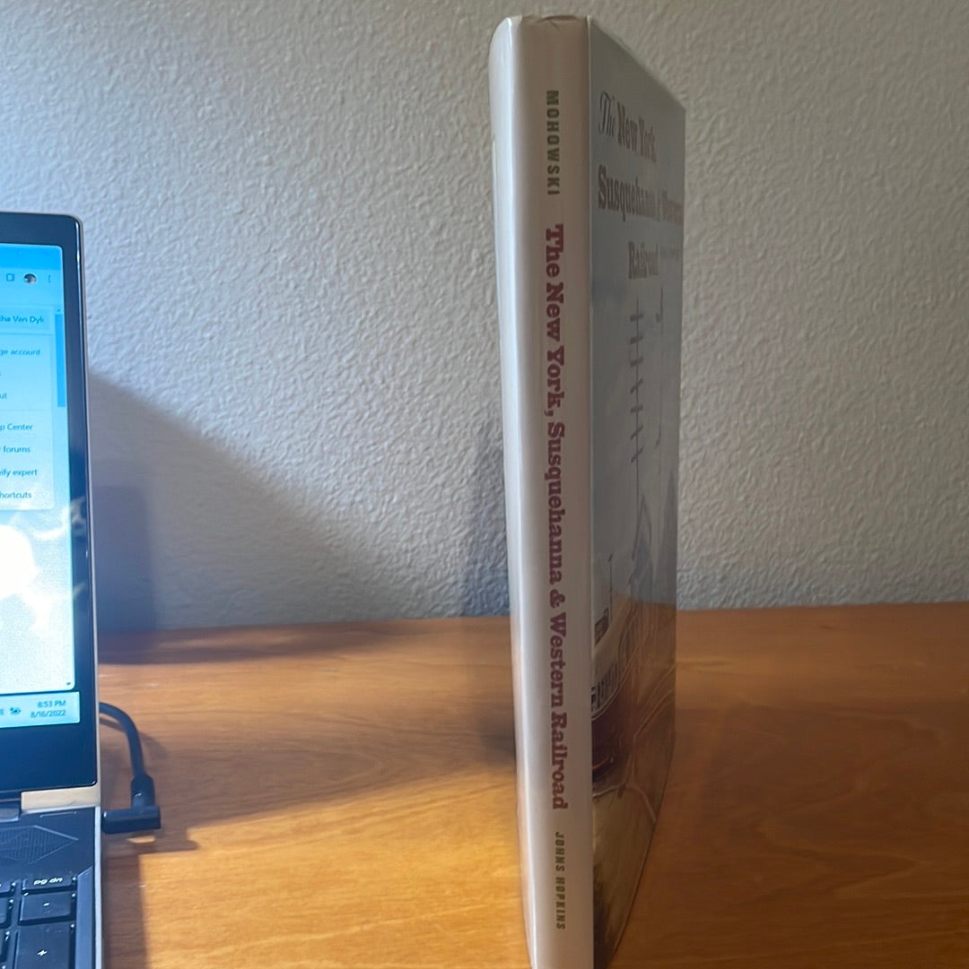 The New York Susquehanna & Western Railroad by Robert E. Mohowski