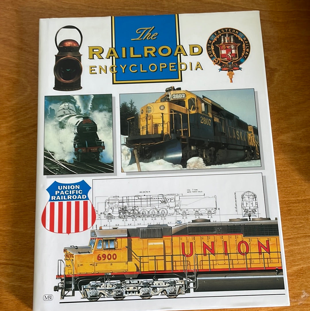 The Railroad Encyclopedia - By MBI Publishing Company
