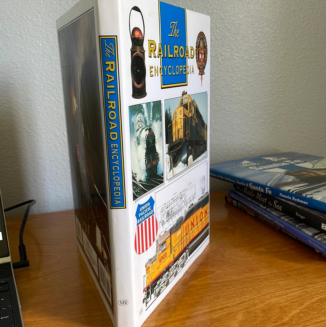 The Railroad Encyclopedia - By MBI Publishing Company