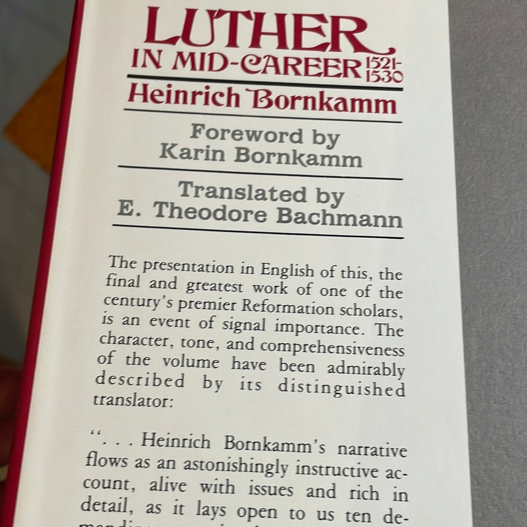 Luther in Mid-Career by Heinrich Bornkamm
