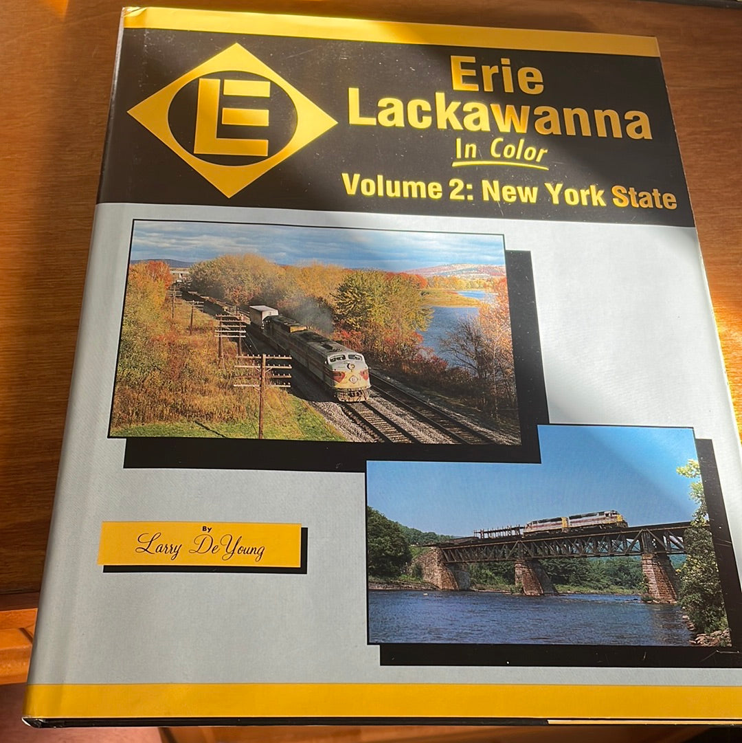 Erie Lackawanna in color Volume 2: New York State -By Larry DeYoung