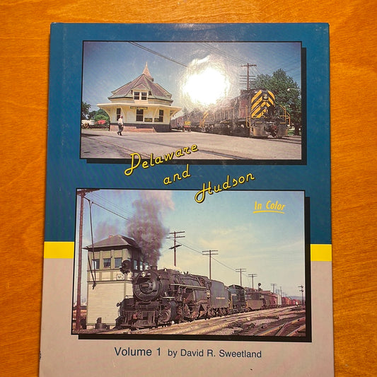 Delaware and Hudson Volume l  First Edition