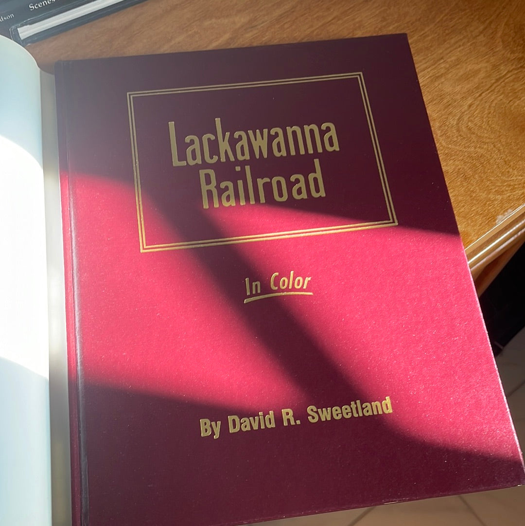 Lackawanna Railroad In Color By David R. Sweetland