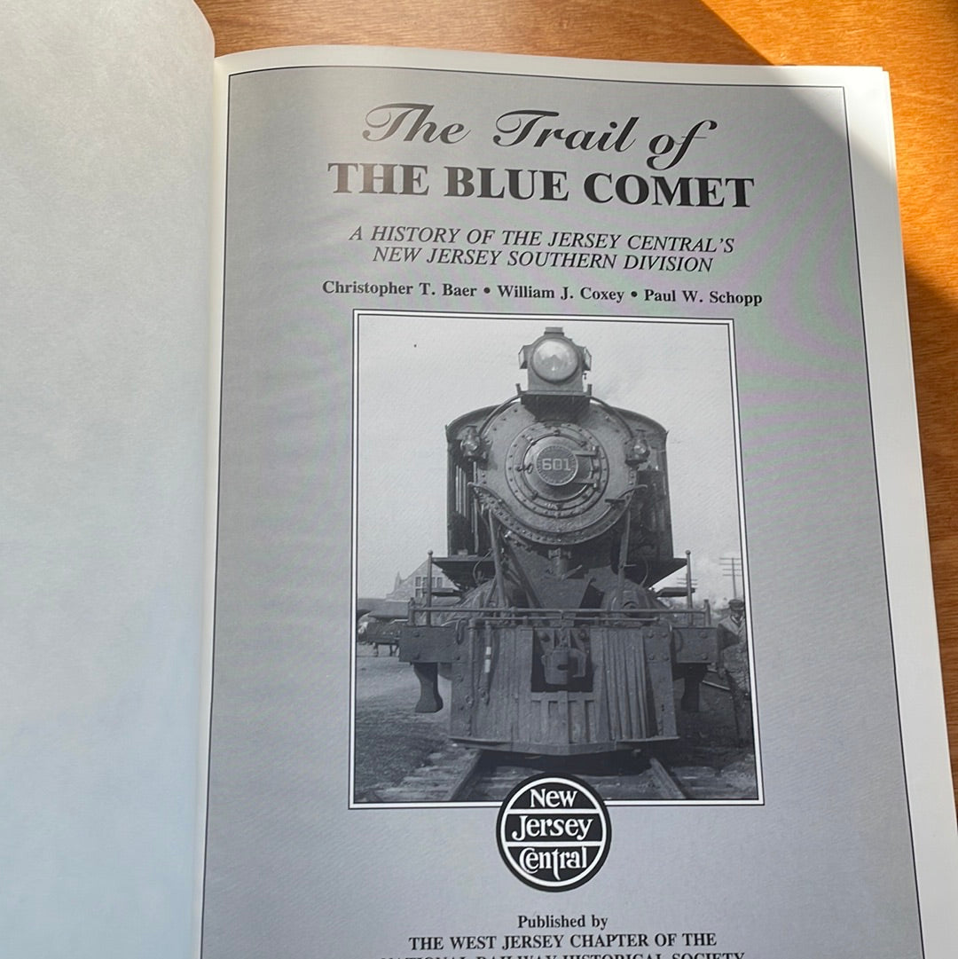 The Blue Comet - NJ Central by Christopher T. Baer, William J. Coxey and Paul W. Schopp