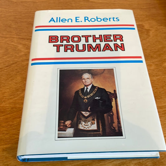 Brother Truman - By Allen E. Roberts
