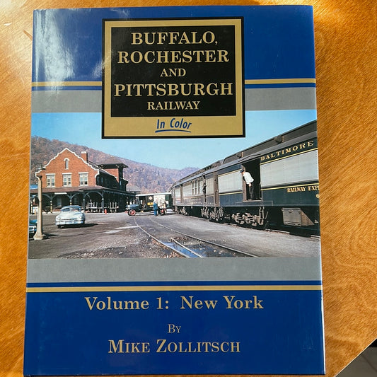 Buffalo, Rochester and Pittsburgh Railway in Color Volume l