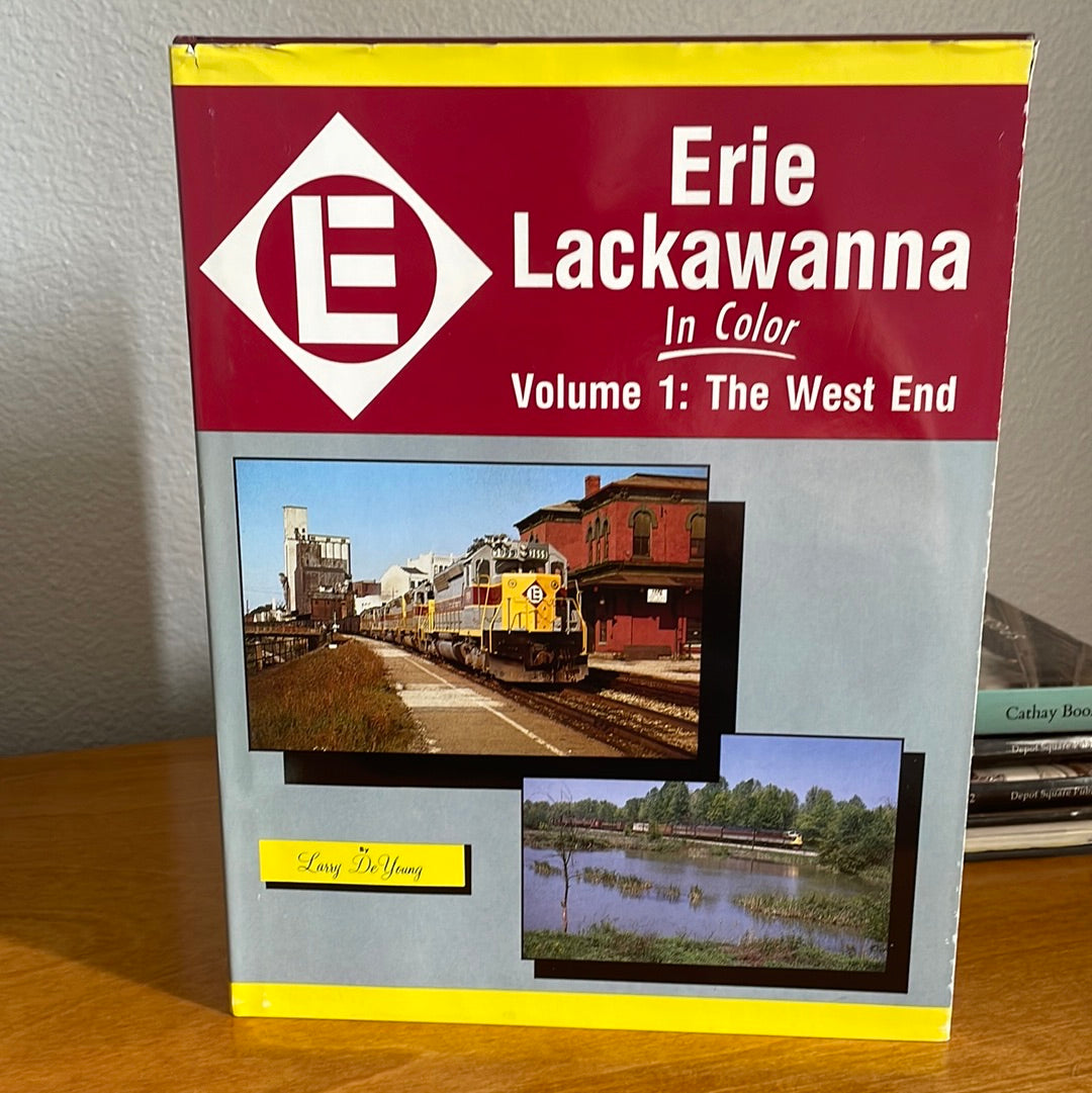 Erie Lackawanna In Color Volume: 1 - By Larry DeYoung