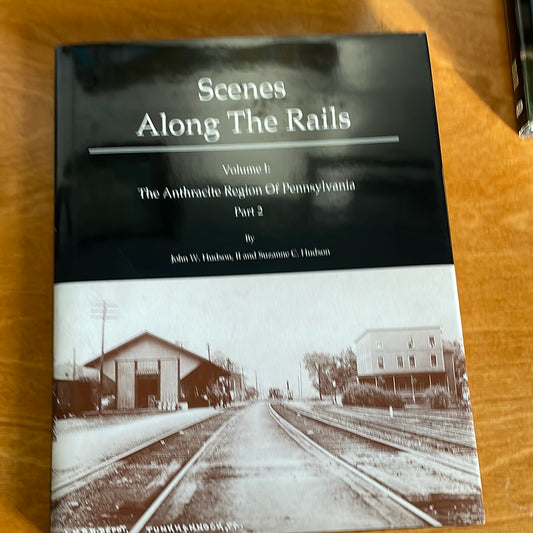 Scenes Along The Rails - Volume II First Edition First Print